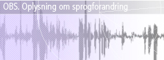 Oplysning til Borgere om Sprogforandringscentret